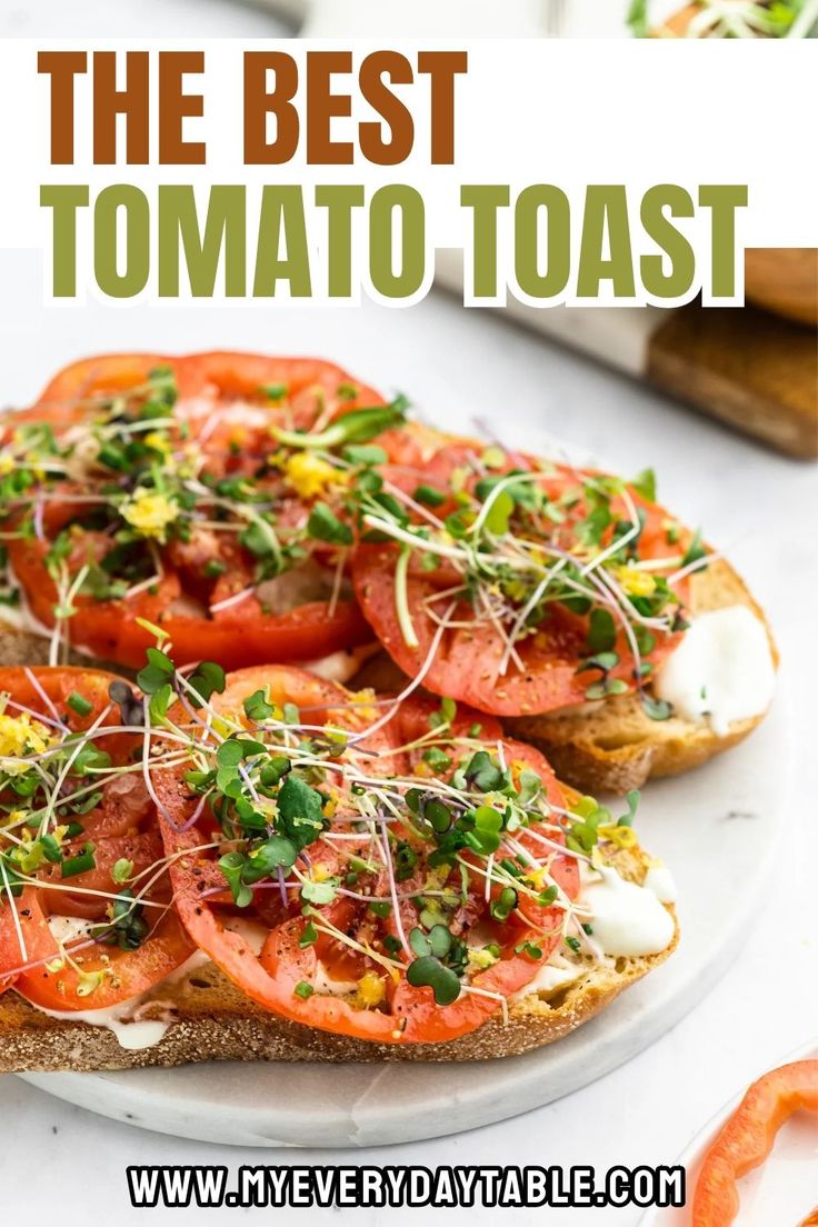 The BEST Summer Tomato Toast Recipe